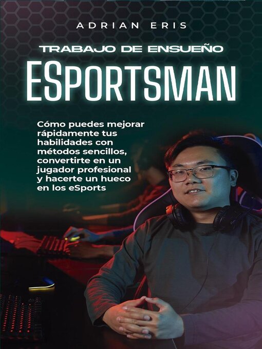 Title details for Trabajo de ensueño ESportsman by Adrian Eris - Available